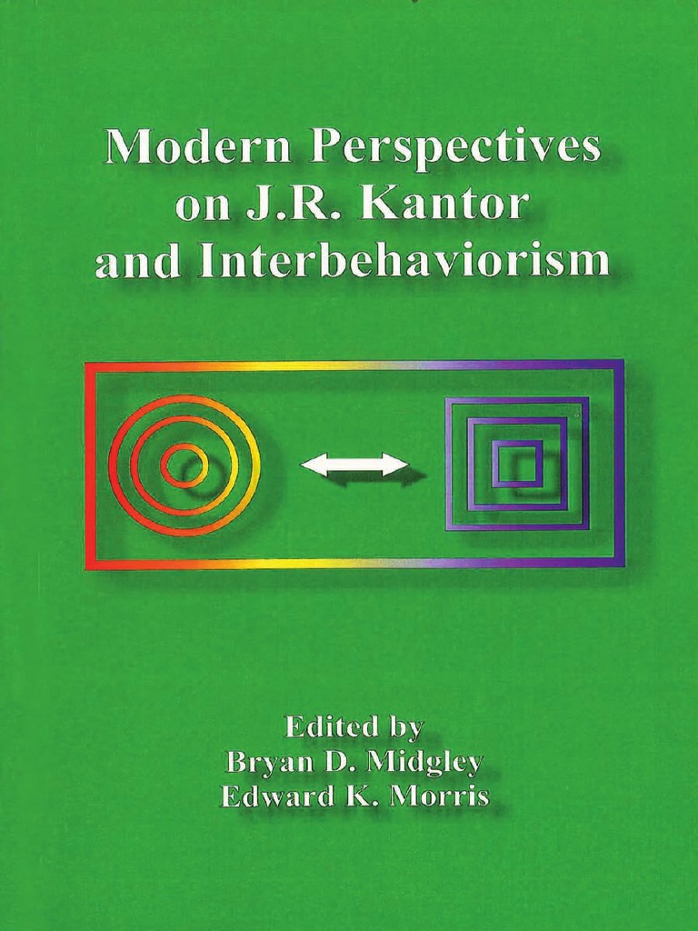 Modern Perspectives On J.R. Kantor and Interbehaviorism | PDF ...