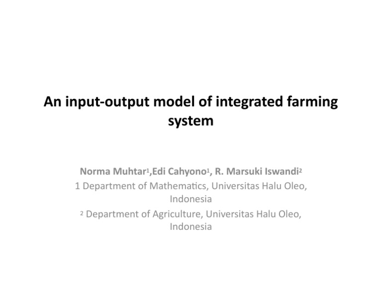An Input-Output Model of Integrated Farming System: Norma Muhtar, Edi ...
