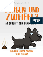 Sorgen Und Zweifel Da Scheißt Der Hund Drauf - Hab Keine Angst Sondern Tu Es Einfach! (German Edition) - Nodrm
