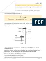 F Kxe: F Force (N) K Spring Constant (N/M) e Extension (M)