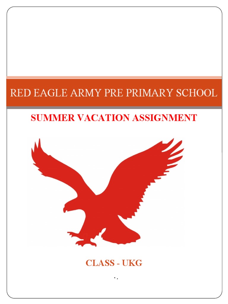 Red Eagle Army Pre Primary School Summer Vacation Assignment for UKG