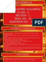 Polynomials Name: Ravishu Nagarwal Class: X Section: C Roll No.: 28 ADMISSION NO.: 14864