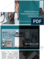 Trend Dan Isue Komunikasi Dalam Kesehatan: Ns. Andrye Fernandes, M.Kep., SP - Kep.An