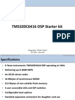 TMS320C6416 DSP Starter Kit: Designed By: Dawar Awan