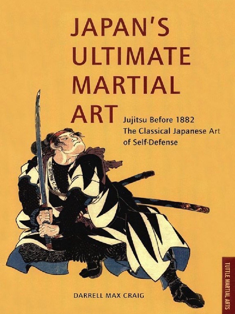 Japan's Ultimate Martial Art - Jujitsu Before 1882 The