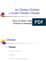 Chicken Chicken Chicken: Chicken Chicken Chicken: Doug Le Chicken' Zongker University of Washington