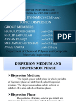 Fluid Dynamics (Che-202) Topic: Dispersion Group Members