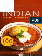 Indian Slow Cooker Cookbook - Top 100 Indian Slow Cooker Recipes From Restaurant Classics To Innovative Modern Indian Recipes All Easily Made at Home in A Slow Cooker by Myra Gupta PDF