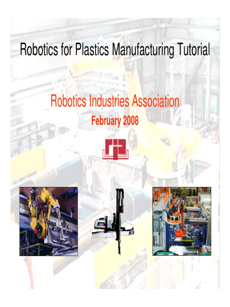 Robotics in Plastics Manufacturing Guide | PDF | Robotics | Automation