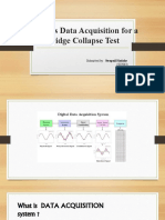 Wireless Data Acquisition For A Bridge Collapse Test: Submitted By: Swapnil Hadake