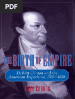 The Birth of Empire DeWitt Clinton and The American Experience, 1769-1828 by Evan Cornog PDF