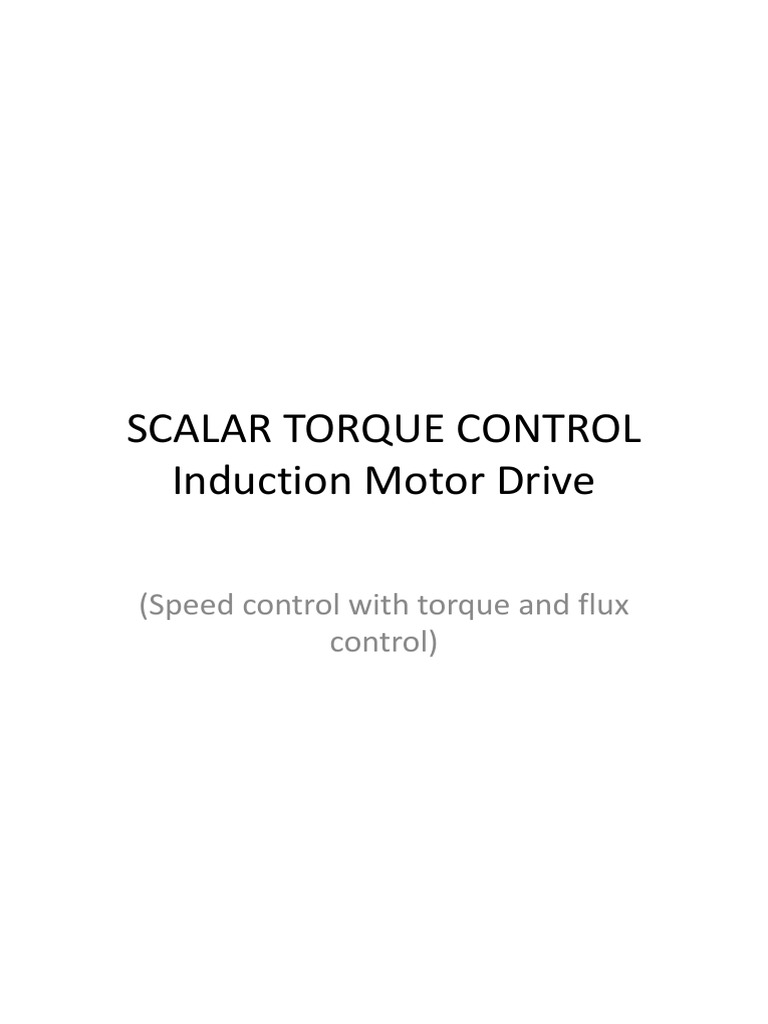 Scalar Torque Control in Induction Motors | PDF | Electric Motor ...