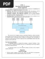 Unit - I Operating System Introduction System Components: Operating System, The Application Programs, and The Users