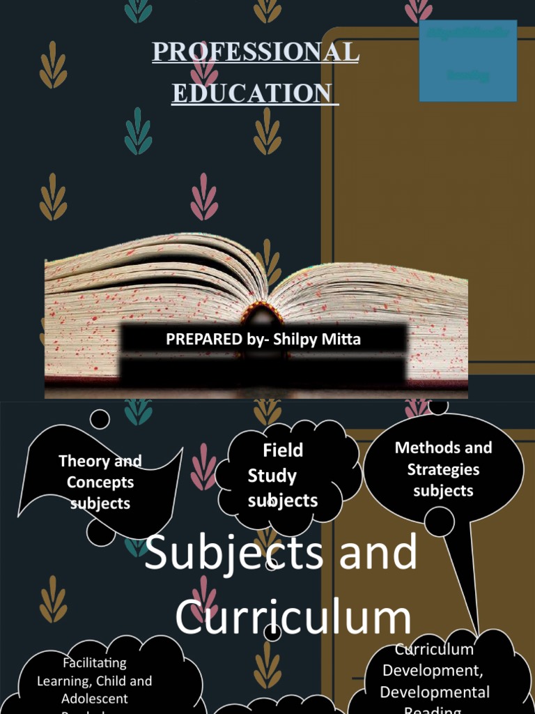 Professional Education: PREPARED By-Shilpy Mitta | PDF | Curriculum ...