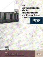 Fumero, P. (2005) El Advenimiento de La Modernidad en Costa Rica 1850-1914