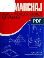 Aerohydrodynamics of Sailing - C. A. Marchaj