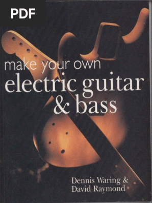 299603250-Make-Your-Own-Electric-Guitar-Bass.pdf