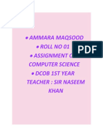 Ammara Maqsood Roll No 01 Assignment of Computer Science Dcob 1St Year Teacher: Sir Naseem Khan