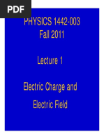 PHYSICS 1442-003 Fall 2011: Electric Charge and Electric Field