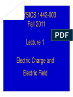 PHYSICS 1442-003 Fall 2011: Electric Charge and Electric Field