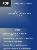 Android Development Tutorial: Nikhil Yadav CSE40816/60816 - Pervasive Health Fall 2011