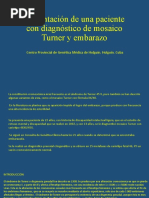 Presentación de una paciente con diagnóstico de mosaico.