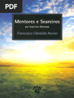 Mentores E Seareiros - Chico Xavier