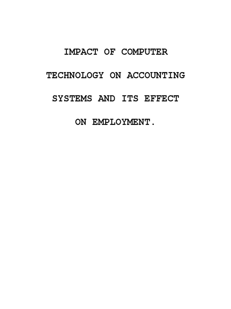 The Impact of Computer Technology On Accounting System and Its Effect ...
