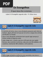 Evangelhos - Lições 9 e 10