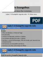 Evangelhos - Lições 7 e 8