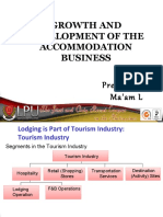 Growth and Development of The Accommodation Business: Prepared By: Ma'am L