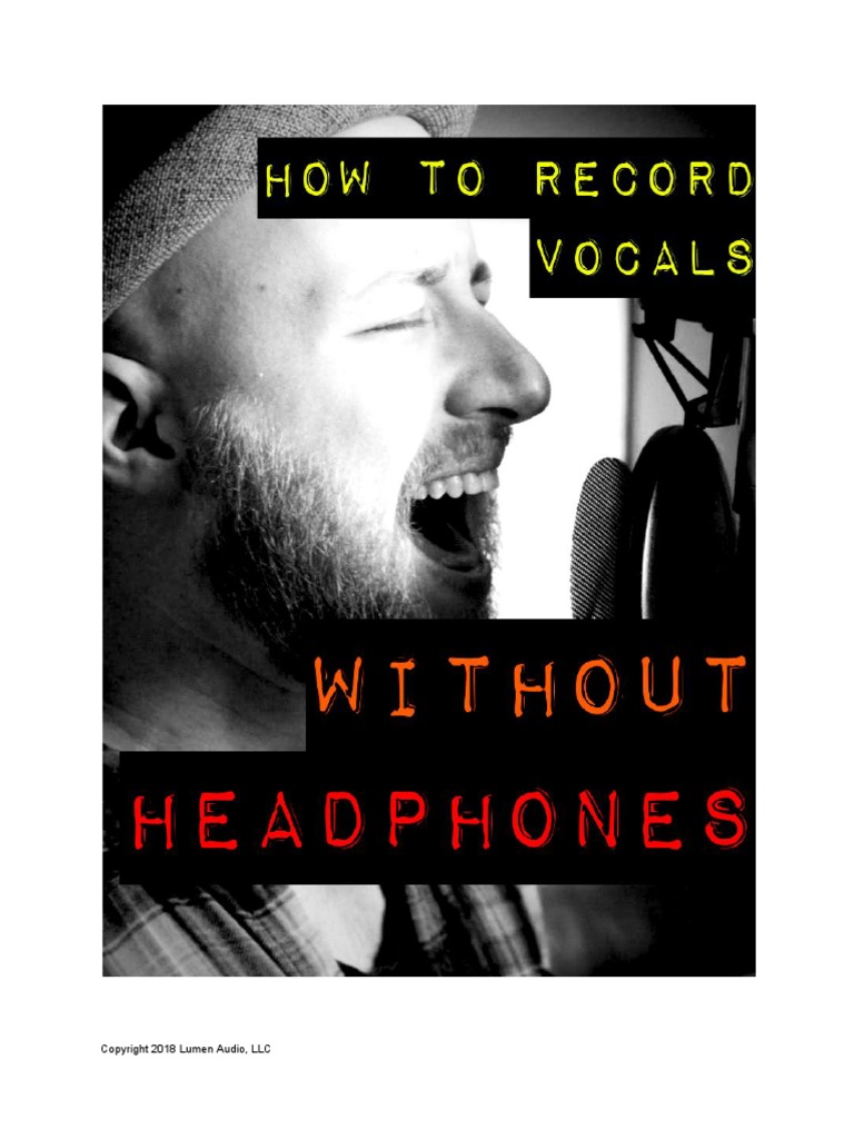Recording Vocals Without Headphones PDF Singing Microphone