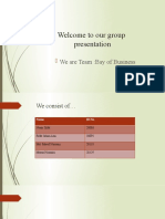 Welcome To Our Group Presentation: We Are Team:Bay of Business