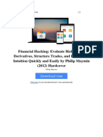 Financial Hacking: Evaluate Risks, Price Derivatives, Structure Trades, and Build Your Intuition Quickly and Easily by Philip Maymin (2012) Hardcover