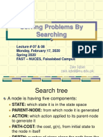 Solving Problems by Searching: Lecture # 07 & 08 Monday, February 17, 2020 Spring 2020 Fast - NUCES, Faisalabad Campus