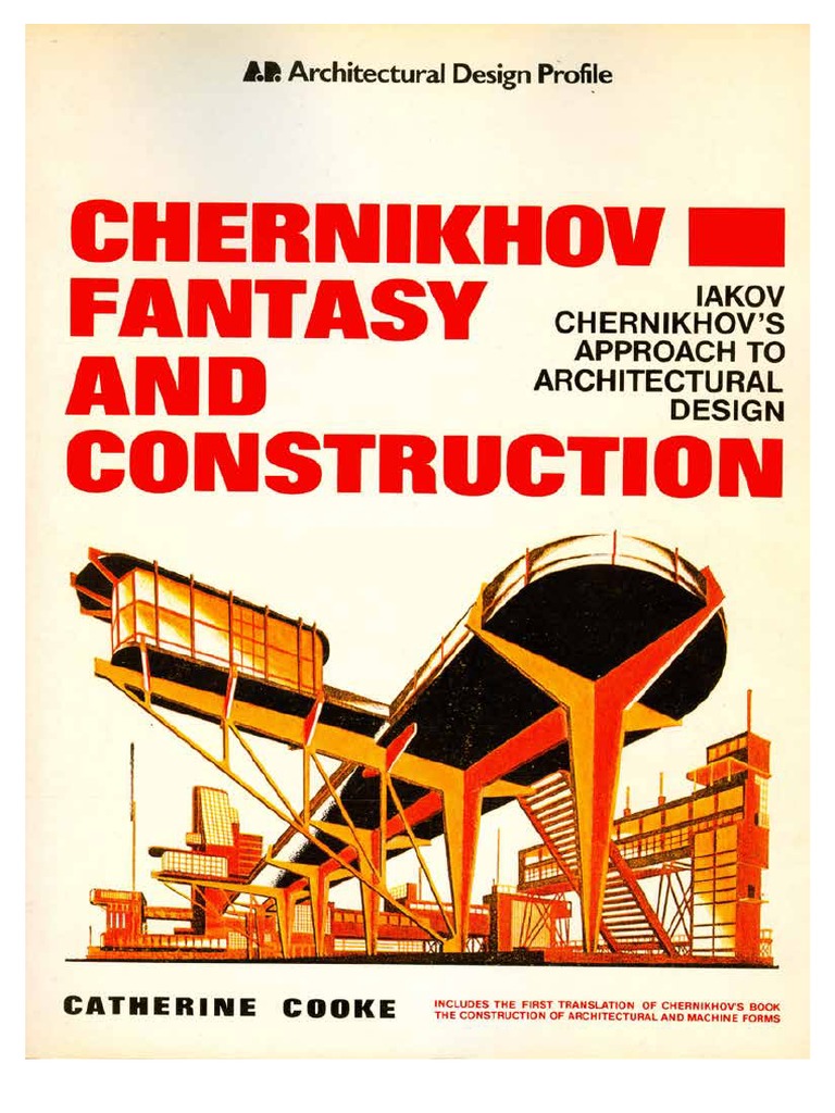 Chernikhov: Fantasy and Construction (Architectural Design