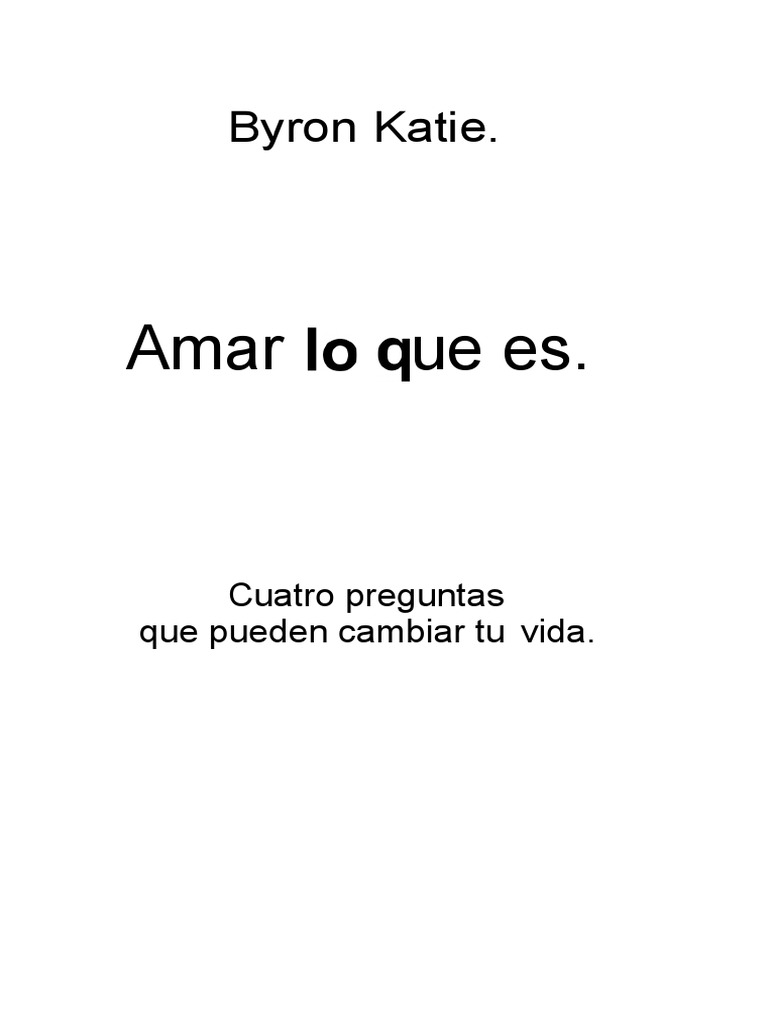 Cuatro preguntas para amar lo que es | PDF | Sufrimiento | Verdad