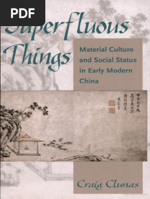 Craig Clunas Superfluous Things Material Cultur Pdf Consumerism Books scribd