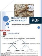 Project Cost Management: "Every Project Boils Down To Money "