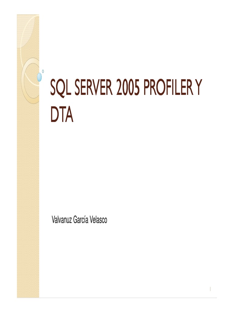 Guía de SQL Server Profiler y DTA | PDF | Servidor SQL de Microsoft | SQL
