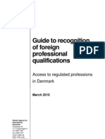 Guide To Recognition of Foreign Professional Qualifications: Access To Regulated Professions in Denmark