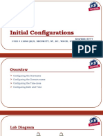 Initial Configurations: Khawar Butt Ccie # 12353 (R/S, Security, SP, DC, Voice, Storage & Ccde)