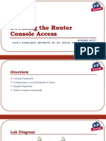 Securing The Router Console Access: Khawar Butt Ccie # 12353 (R/S, Security, SP, DC, Voice, Storage & Ccde)