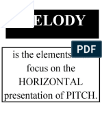 Melody: Is The Elements That Focus On The Horizontal Presentation of PITCH