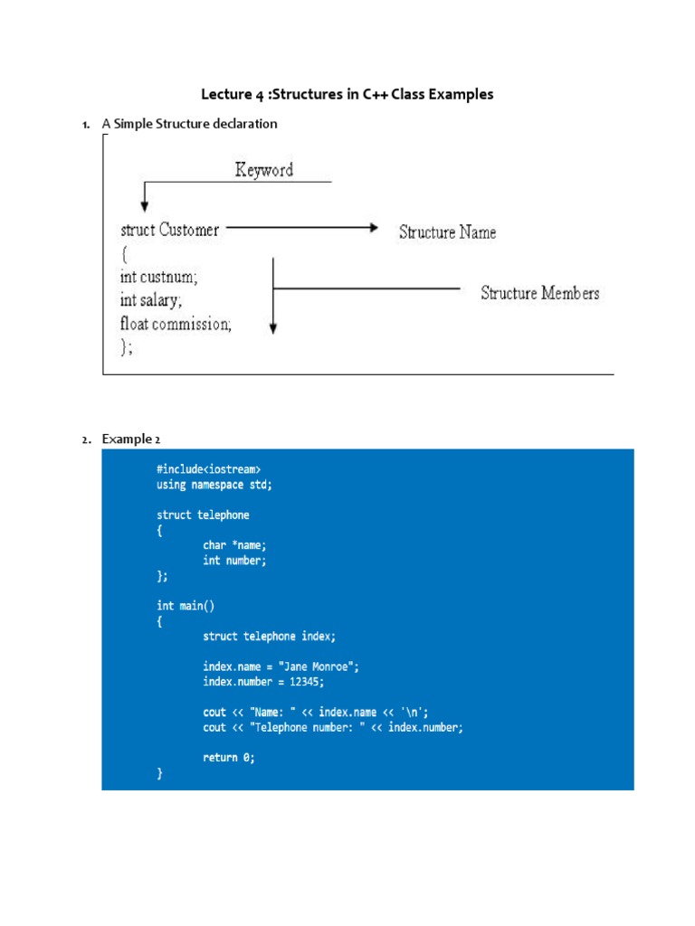 Lecture 4:structures in C++ Class Examples: 1. A Simple Structure ...