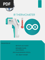 Ir Thermometer: Presented By: Mustafa Ali Yassin Mohamed Fadel Alaa Khalil 2Nd Stage (Evening Study) Dr. Omar Youssef