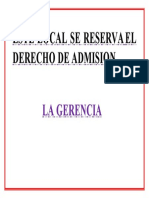 Este Local Se Reserva El Derecho de Admision