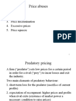 Price Abuses: 1. Predation 2. Rebates 3. Price Discrimination 4. Excessive Prices 5. Price Squeeze