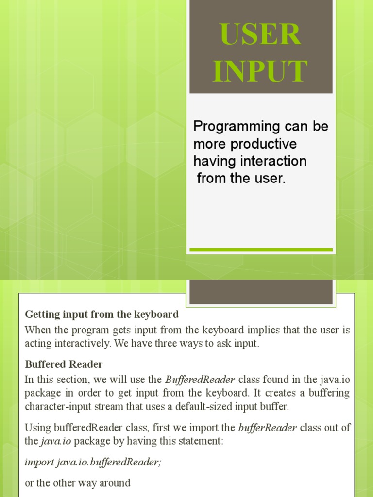 User Input: Programming Can Be More Productive Having Interaction From ...