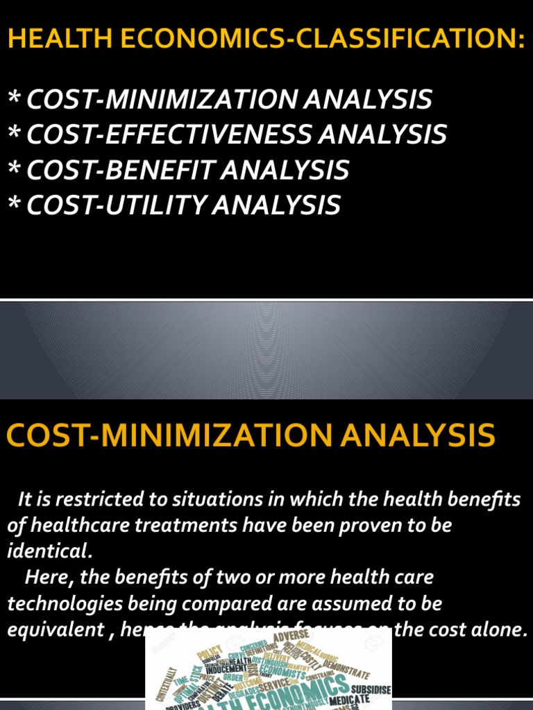 CostMinimization Analysis CostEffectiveness Analysis CostBenefit